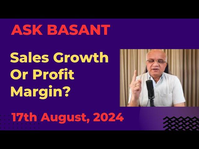 Sales Growth Or Profit Margin?