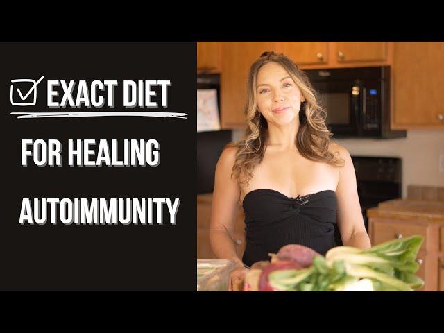 EXACTLY WHAT TO EAT FOR AUTOIMMUNITY