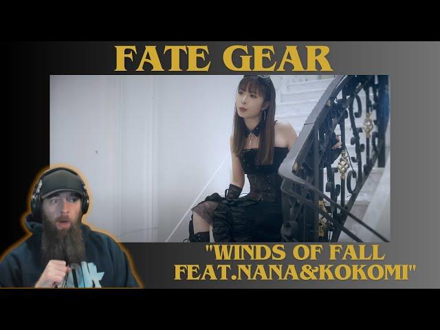 FATE GEAR "WINDS OF FALL FEAT. NANA&KOKOMI" MUSIC VIDEO REACTION!