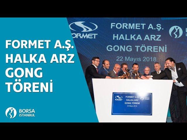 #Canlı  | Formet A.Ş. Halka Arz #GongTöreni  #FORMT