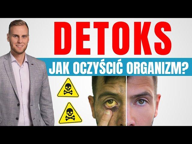 DETOKS — Wielka Ściema czy Zbawienie Dla Twojego Organizmu?