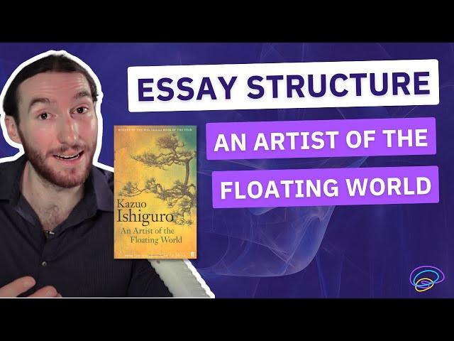 The Perfect Essay Structure for An Artist of the Floating World