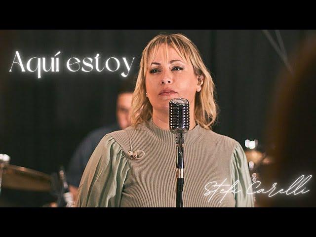 Aquí estoy - Stefi Carelli