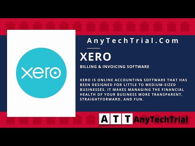 Xero Online Accounting Software | Billing and Invoicing Software | AnyTechTrial.Com