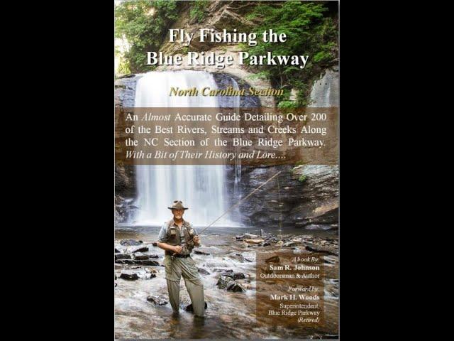 Fly Fishing the Blue Ridge Parkway - The Oconaluftee River Watershed