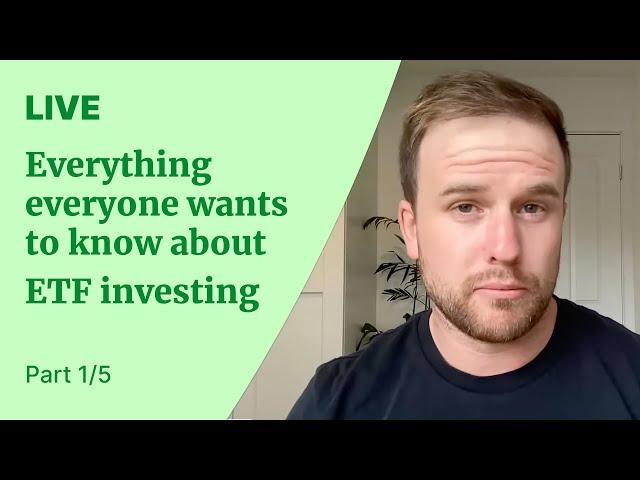 ETF investing 101 & 102 [Part 1/5] | Selfwealth LIVE