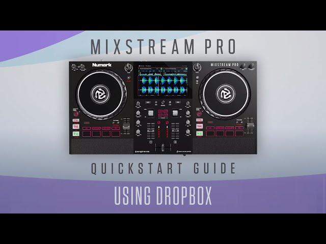 Using Dropbox | Numark Mixstream Pro Quickstart Guide