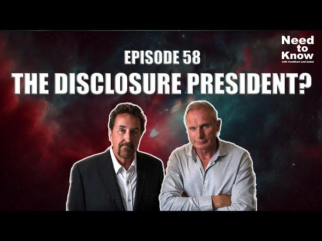 Need To Know #58 - The Disclosure President? (11-10-24)