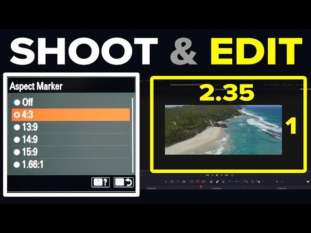 ASPECT RATIOS FOR VIDEO on SONY CAMERAS: How to film and edit in different aspect ratios