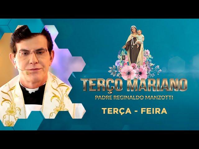 Terço Mariano | Terça-Feira: Mistérios Dolorosos com @PadreReginaldoManzotti