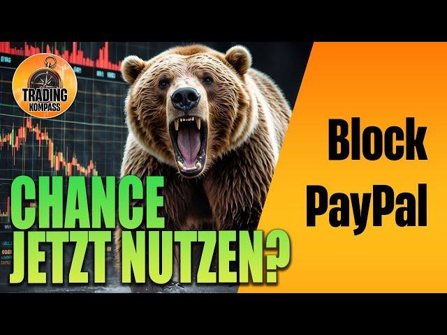 PAYPAL im Sturzflug! Jetzt kaufen? BLOCK vs. PYPL | Technische Analyse & Preisziele