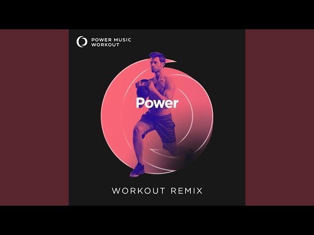 Power (Extended Workout Remix 154 BPM)