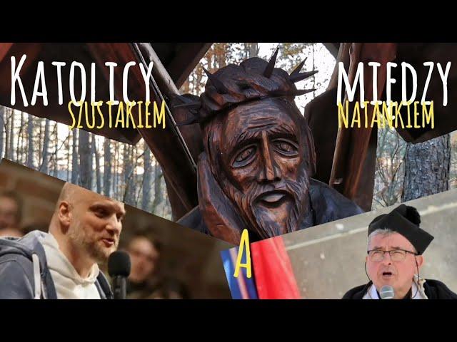 Katolicy między Szustakiem a Natankiem