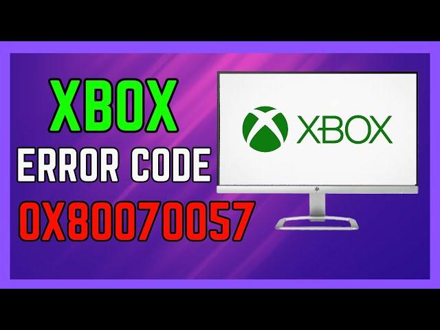 FIXED XBOX ERROR CODE 0X80070057 Easy Tutorial  How to Fix Xbox Error 0x80070057 - (Full Guide!)