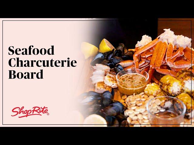 Easy Grilled Seafood Charcuterie Board | ShopRite Grocery Stores