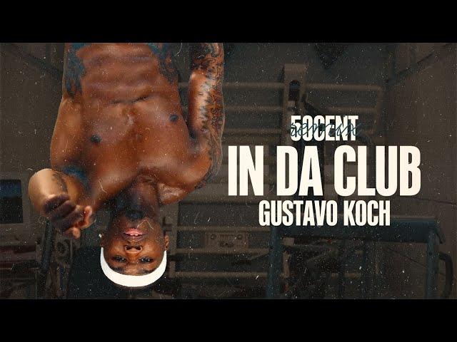 50 Cent - In Da Club (Gustavo Koch Remix)