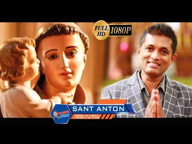 Sant Anton | Francis de Tuem (Please DO NOT DOWNLOAD this video) DO SUBSCRIBE, LIKE & SHARE