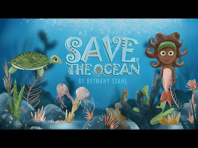 Save the Ocean by Bethany Stahl | Children's Animated Audiobook | A Story About Recycling