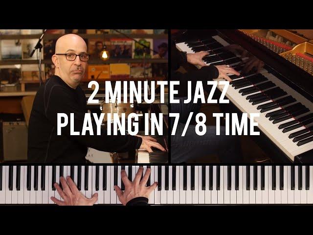 How to Play in 7/8 Time - Peter Martin | 2 Minute Jazz