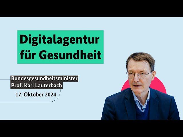 Bundesgesundheitsminister Prof. Karl Lauterbach zum Digitalagentur-Gesetz