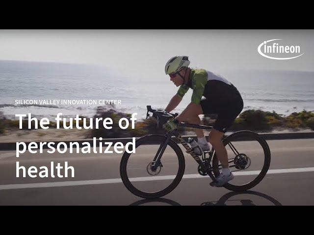 Revolutionizing Personalized Health: Latest Advancements from Silicon Valley | Infineon