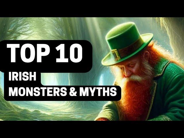 Irish Top 10 Monsters, Myths, and Legends