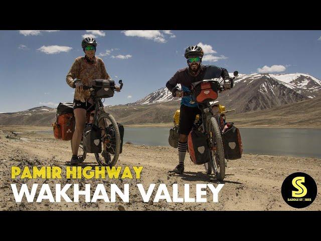 #19 Wakhan Valley -  cycling along the Afghan border | Pamir Highway