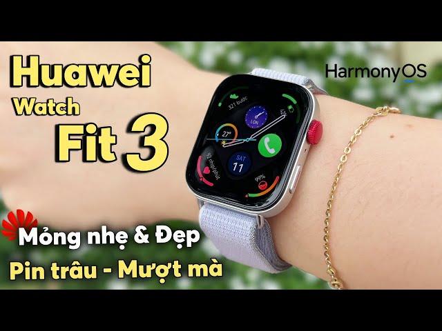 Review chi tiết Huawei Watch Fit 3: Đẹp Sang Nhỏ Gọn + Pin Trâu = GIÁ VẪN NGON !