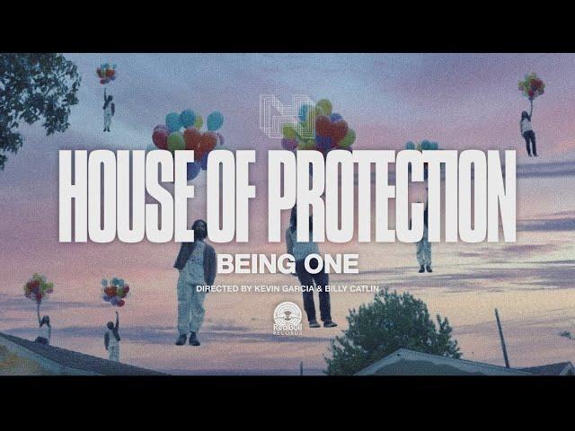 House of Protection - Being One (Official Music Video)