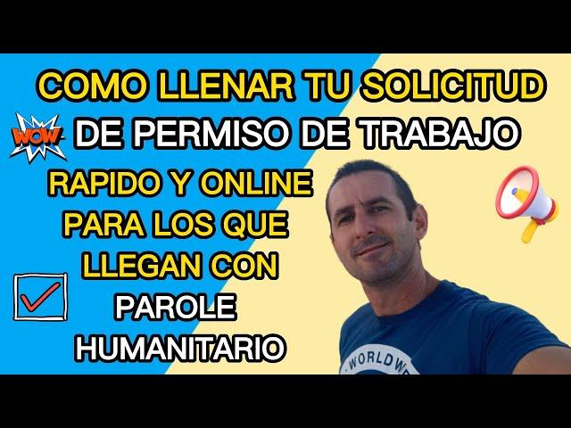 Permiso de trabajo con parole humanitario | formulario i 765 en español