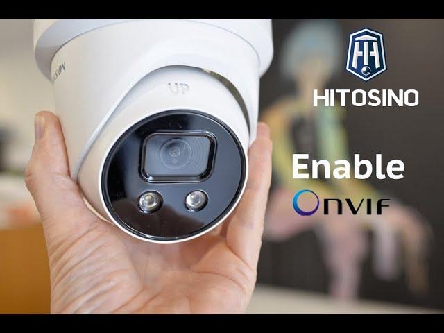 How to Enable Onvif on Hitosino IP Camera (Same with Hikvision)