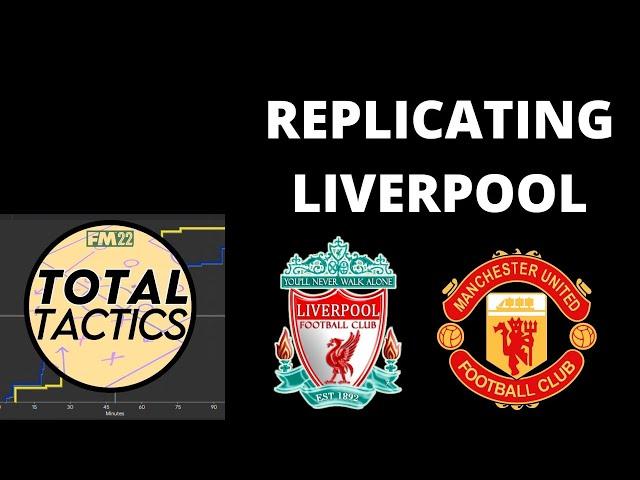 REPLICATING LIVERPOOL'S FALSE 9 SYSTEM ON FM22