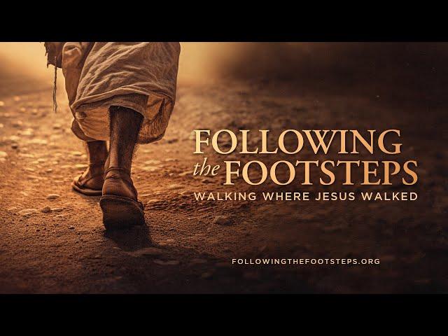 Following The Footsteps Film // Walking Where Jesus Walked //  Documentary Film