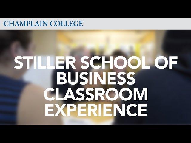 Stiller School of Business Classroom Experience | Champlain College