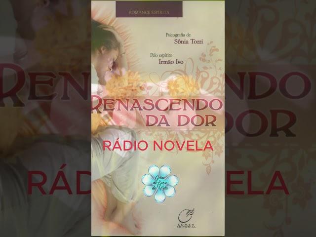 Renascer cap1 - RÁDIO NOVELA ESPÍRITA