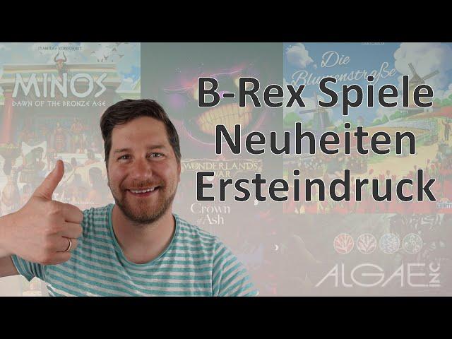 B-Rex Spieletage 2024 - Minos / Algae Inc / Die Blumenstraße uvm. - Ersteindruck