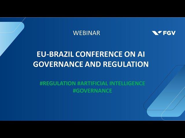 Webinar | EU-Brazil Conference on AI Governance and Regulation