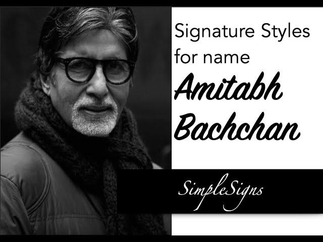 Amitabh Bachchan Sir Signature Styles | SimpleSigns | Big B