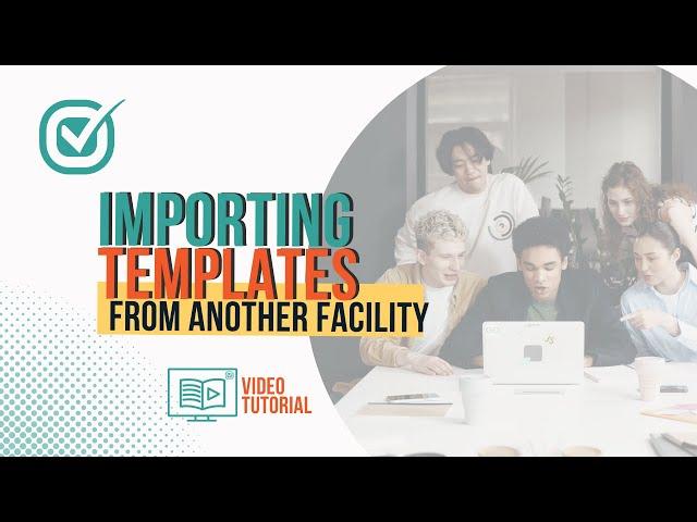 Template Import from Another Facility: BuildMySOP Platform Video Tutorial