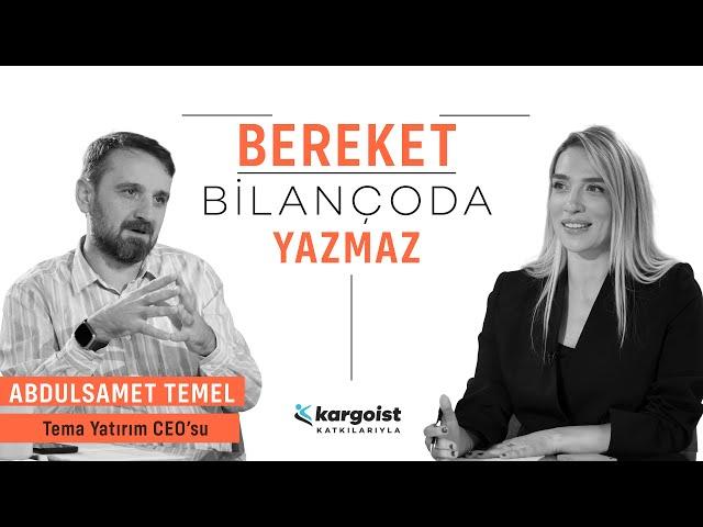 Cansu Canan ile Benim Öyküm | Abdulsamet Temel (Tema Yatırım Ceo'su)