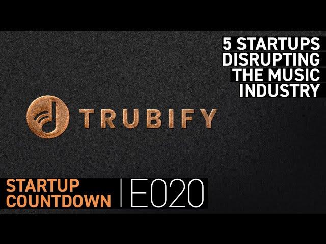 5 startups disrupting the music industry - STARTUP COUNTDOWN 020