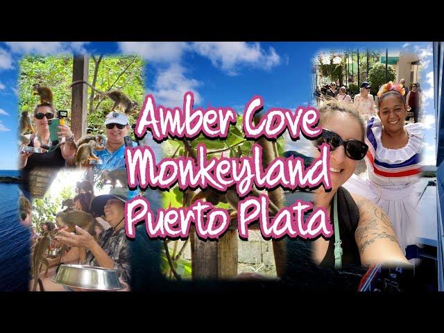 Amber Cove~MonkeyLand~Puerto Plata city walking tour~#carnivalcelebration