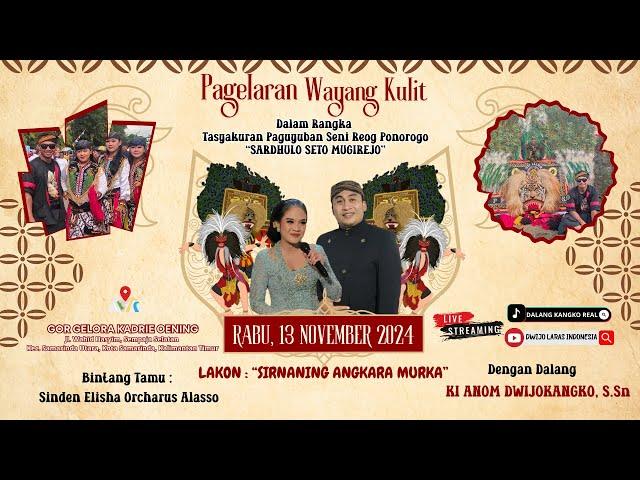 LIVE WAYANG KULIT DALANG KI ANOM DWIJOKANGKO, S.Sn "SIRNANING ANGKARA MURKA" BT ELISHA ORCHARUS A