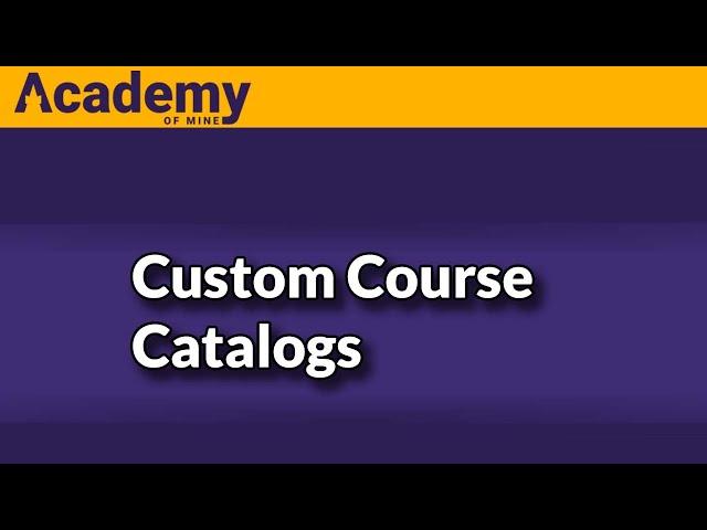 Creating Custom Course Catalogs in an LMS