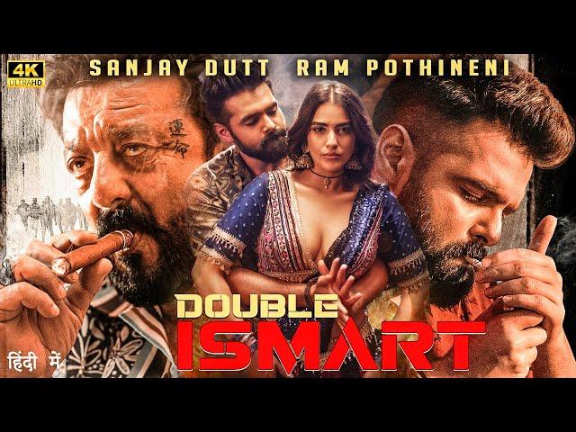 Double Ismart 2024 | New Released South Hindi Dubbed Full Action Movie | Sanjay Dutt, Ram Pothineni