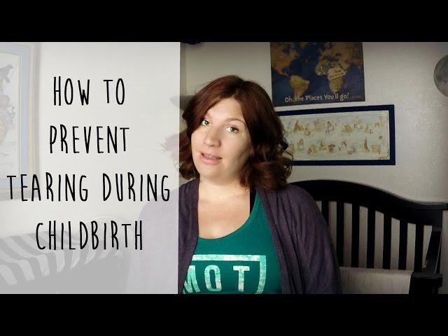 3 Major Ways to Prevent Tearing During Childbirth