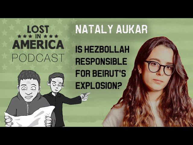 Is Hezbollah Responsible for the Beirut Explosion? I Lebanese Comedian Nataly Aukar