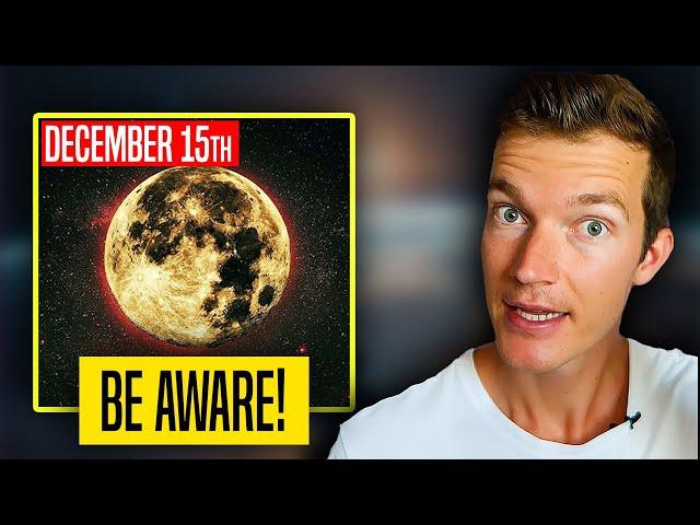 How December 15th FULL MOON Will Affect You (Get ready!)