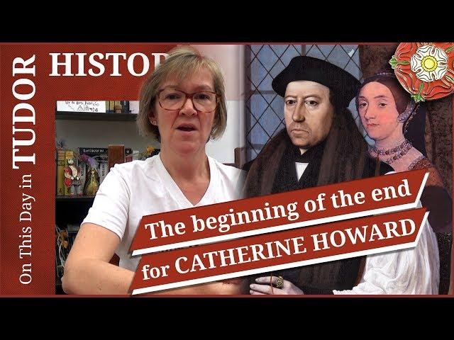 November 2 - The Beginning of the End for Catherine Howard