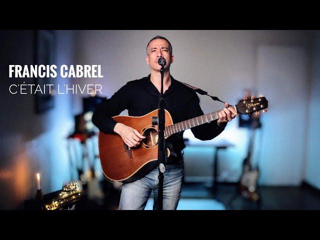 Francis Cabrel - C'était L'hiver - Cover